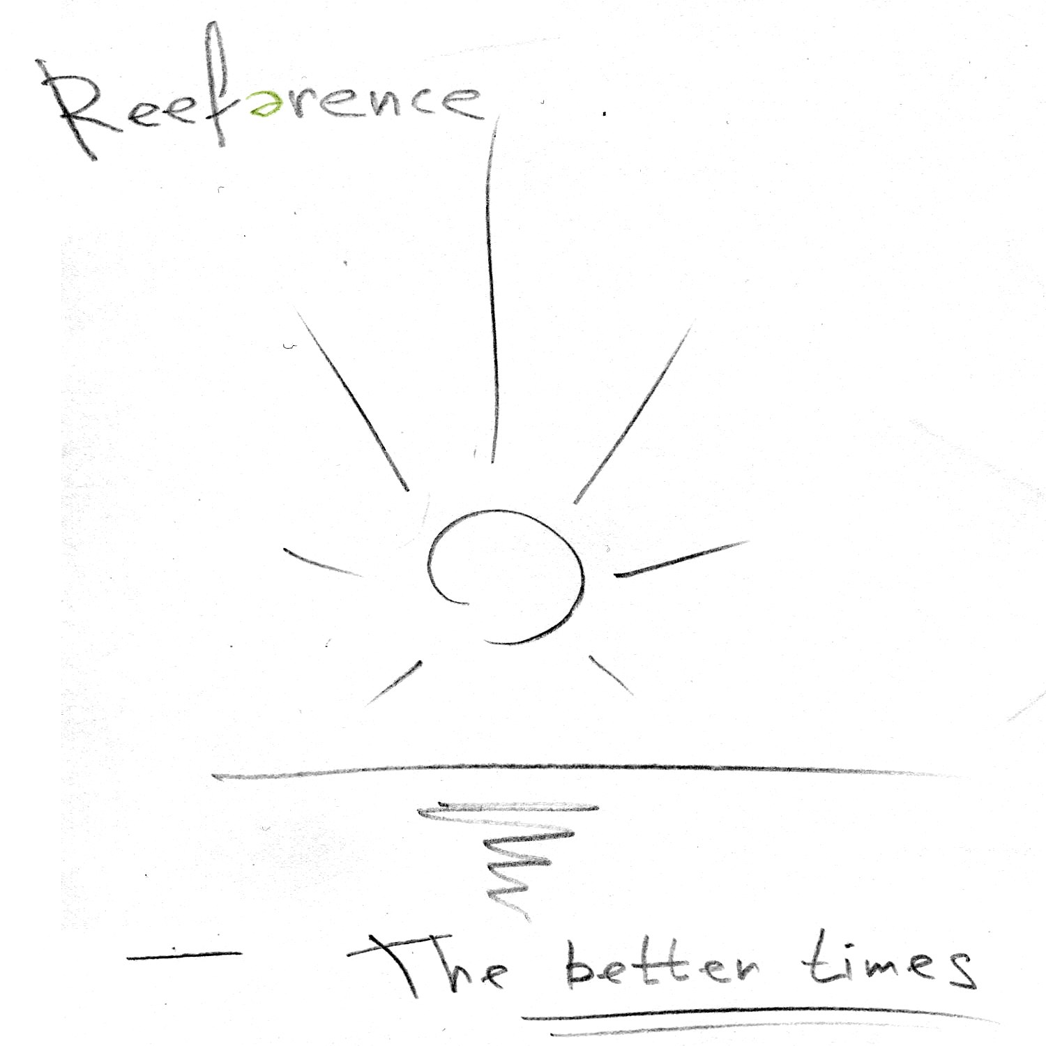 Reeference "The Better Times" EP [2014]